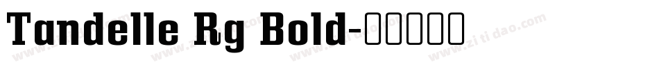 Tandelle Rg Bold字体转换